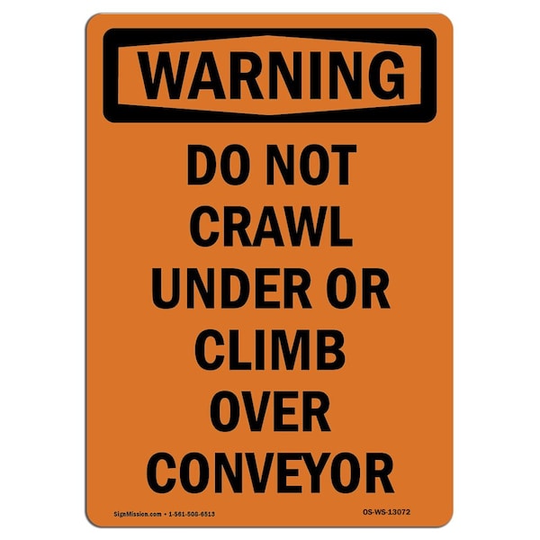 Signmission OSHA Sign, Do Not Crawl Under Or Climb Over, 14in X 10in Rigid Plastic, 10" W, 14" L, Portrait OS-WS-P-1014-V-13072 - main